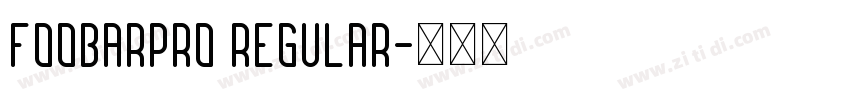 FOOBARPRO REGULAR字体转换